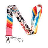 Lanyard - "I'M SIMPLY EXPLAINING WHY I'M RIGHT" Quote with Rainbow and Bubbles