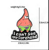 Enamel Pin - SpongeBob - Patrick I Can't See My Forehead