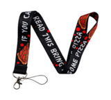 Lanyard - Pizza Slices and Text "IF YOU CAN READ THIS BRING ME SOME PIZZA"