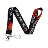 Lanyard - Pizza Slices and Text "IF YOU CAN READ THIS BRING ME SOME PIZZA"