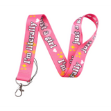 Lanyard - "I'm Literally Just a Girl" Pattern